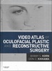 Video Atlas of Oculofacial Plastic and Reconstructive Surgery (Book Only, Missing Dvds)