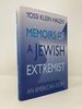 Memoirs of a Jewish Extremist: an American Story