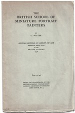 The British School of Miniature Portrait Painters. Annual Lecture on Aspects of Art. Henriette Hertz Trust, of the British Academy (Signed Association Copy)