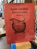 South Carolina Silversmiths 1690-1860