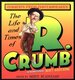 The Life and Times of Mr. Crumb