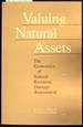 Valuing Natural Assets the Economics of Natural Resource Damage Assessment
