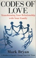 Codes of Love: Transforming Your Relationship With Your Family