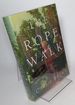 The Rope Walk, a Novel