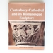 Canterbury Cathedral and Its Romanesque Sculpture (Studies in Medieval and Early Renaissance Art History, 7)