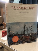 Old Hickory's Town: an Illustrated History of Jacksonville