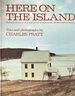 Here on the Island: Being an Account of a Way of Life Several Miles Off the Coast of Maine