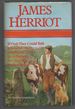 James Herriot Omnibus: If Only They Could Talk; It Shouldn't Happen to a Vet; Let Sleeping Vets Lie; Vet in Harness; Vets Might Fly; Vet in a Spin