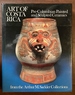 Art of Costa Rica: Pre-Columbian Painted and Sculpted Ceramics From the Arthur M. Sackler Collections