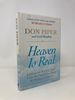 Heaven is Real: Lessons on Earthly Joy--From the Man Who Spent 90 Minutes in Heaven