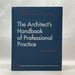 The Architect's Handbook of Professional Practice, 14th Ed
