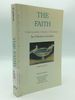 The Faith: Understanding Orthodox Christianity; an Orthodox Catechism