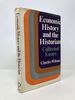 Economic History and the Historian: Collected Essays