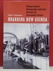Hoarding New Guinea: Writing Colonial Ethnographic Collection Histories for Postcolonial Futures