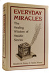 Everyday Miracles the Healing Wisdom of Hasidic Stories