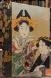 Painting in the Floating World: Ukiyo-E Masterpieces From the Weston Collection