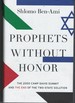 Prophets Without Honor the 2000 Camp David Summit and the End of the Two-State Solution