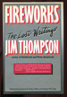 Fireworks: the Lost Writings of Jim Thompson