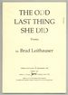 The Odd Last Thing She Did: Poems