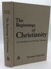 The Beginnings of Christianity: an Introduction to the New Testament