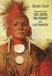 Episodes From "Life Among the Indians" and "Last Rambles"