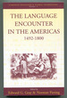 The Language Encounter in the Americas, 1492-1800: a Collection of Essays