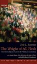 The Weight of All Flesh: on the Subject-Matter of Political Economy (the Berkeley Tanner Lectures)