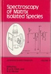 Spectroscopy of Matrix Isolated Species