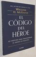 El Cdigo Del Hroe (Spanish Edition)