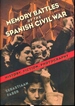 Memory Battles of the Spanish Civil War: History, Fiction, Photography