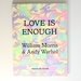 Love is Enough: William Morris & Andy Warhol