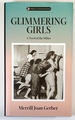 Glimmering Girls: a Novel of the Fifties (Inscribed)