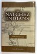 The Natchez Indians: a History to 1735