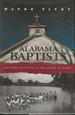 Alabama Baptists: Southern Baptists in the Heart of Dixie
