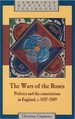 The War of the Roses: Politics and the Constitution in England, C. 1437-1509