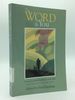 The Word & You a Lectionary-Based Exploration of the Bible Volume 1 (From Proper 18, Year B, to Proper 16, Year C)