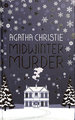 Midwinter Murder: Fireside Mysteries From the Queen of Crime