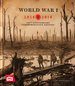 Iwm First World War 1914 1918: 100th Anniversay Commerative Edition