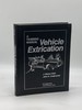 Vehicle Extrication a Training Manual