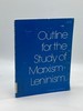 Outline for the Study of Marxism-Leninism