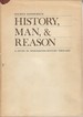 History, Man, & Reason: a Study in Nineteenth-Century Thought