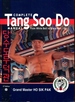 Complete Tang Soo Do Manual: From White Belt to Black Belt