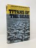 Titans of the Seas; the Development and Operations of Japanese and American Carrier Task Forces During World War II