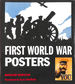 First World War Posters (Masterpieces of Art)