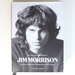 The Collected Works of Jim Morrison: Poetry, Journals, Transcripts, and Lyrics