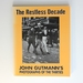 The Restless Decade: John Gutmann's Photographs of the Thirties