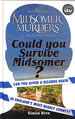 Could You Survive Midsomer? : Can You Avoid a Bizarre Death in England's Most Dangerous County? (Midsomer Murders)