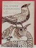 Codex Canadensis and the Writings of Louis Nicolas: the Natural History of the New World, Histoire Naturelle Des Indes Occidentales