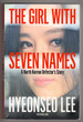 The Girl With Seven Names: a North Korean Defector's Story