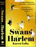 The Swans of Harlem: Five Black Ballerinas, Fifty Years of Sisterhood, and Their Reclamation of a Groundbreaking History